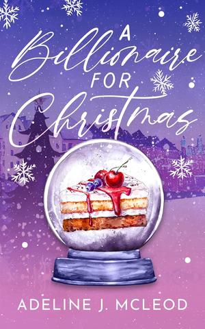 A Billionaire for Christmas by Adeline J. McLeod