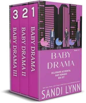 Baby Drama: Billionaire Accidental Baby Romance Box Set: Baby Drama by Sandi Lynn
