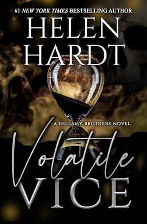 Volatile Vice: Bellamy Brothers Five by Helen Hardt