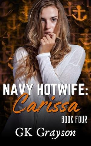 Navy Hotwife: Carissa by GK Grayson