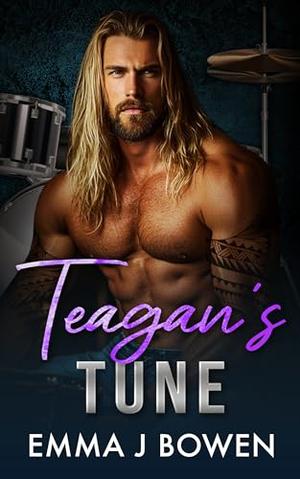 Teagan's Tune: A Second Chance, Rockstar Romance by Emma J. Bowen