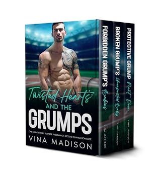 TWISTED HEARTS AND THE GRUMPS: ONE NIGHT STAND, SURPRISE PREGNANCY, SECOND CHANCE ROMANCE by Vina Madison