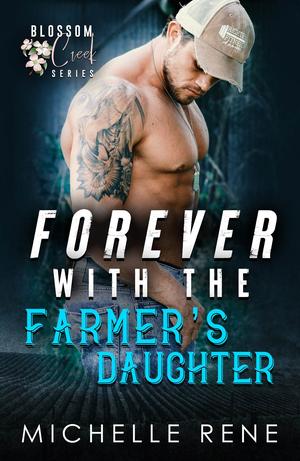 Forever with the Farmer's Daughter (Blossom Creek #2)