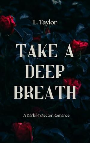 Take A Deep Breath (Breathless Duet #1)