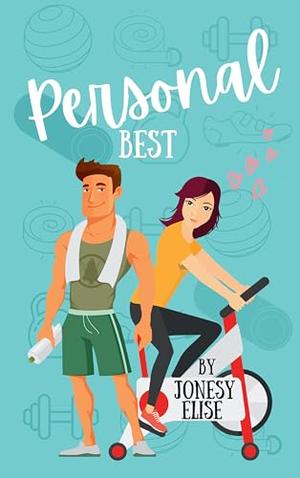 Personal Best by Jonesy Elise