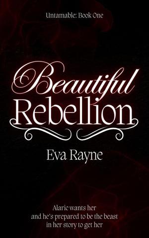 Beautiful Rebellion by Eva Rayne