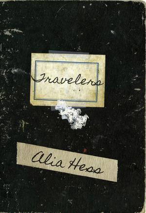 Travelers by Alia M. Bierway, Al Hess