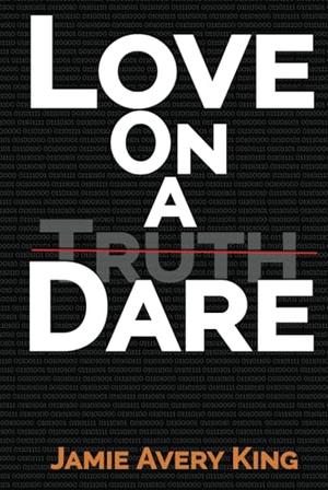 Love on a Dare by Jamie Avery King, Geri Larson Watson