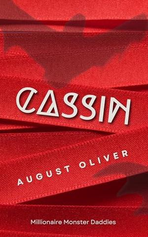 Cassin: Millionaire Monster Daddies by August Oliver