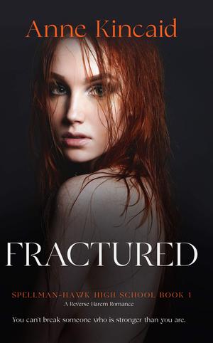 Fractured by Anne Kincaid
