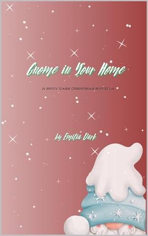 Gnome in Your Home by EM Dark