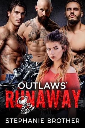 Outlaws' Runaway by Stephanie Brother