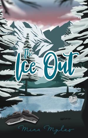 The Ice Out by Mina Myles