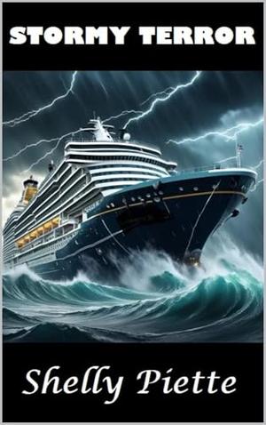Stormy Terror by Shelly Piette