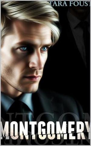 Montgomery by Tara Foust, Adam Bower