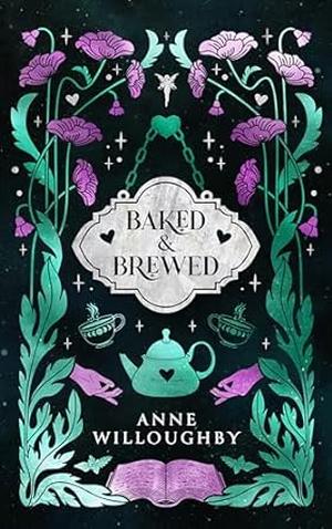 Baked & Brewed by Anne Willoughby