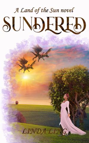 Sundered: Book 1 of the Land of the Sun trilogy (Land of the Sun #1)