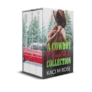 A Cowboy Christmas Collection: Cowboy Christmas Romance by Kaci M. Rose