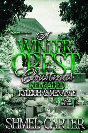 A Winter Crest Christmas Reloaded: Kyleigh & Menance by Shmel Carter