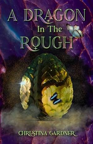 A Dragon in the Rough by Christina Gardner