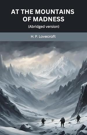 At the Mountains of Madness by H. P. Lovecraft, Seraphina Shaw