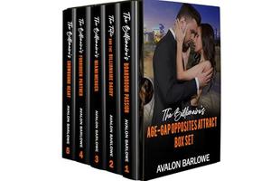 The Billionaire's Age-Gap, Opposites Attract Book Set: Age-Gap, Opposites Attract, Best Friend's Father Romance by Avalon Barlowe