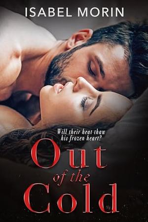 Out of the Cold by Isabel Morin