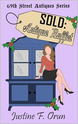 Sold: Antique Buffet: A Sentient Object Love Story by Justine F. Orun