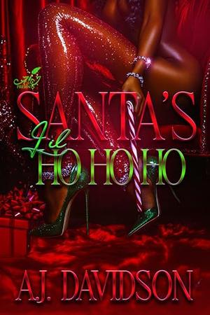 Santa's Lil Ho Ho HO by AJ Davidson