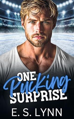 One Pucking Surprise by E. S. Lynn