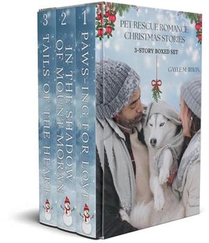 Pet Rescue Romance Christmas Stories by Gayle M. Irwin