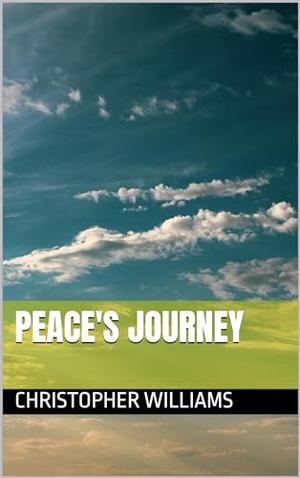 Peace's Journey by Christopher Williams