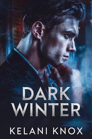 Dark Winter by Kelani Knox