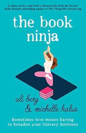 The Book Ninja by Ali Berg, Michelle Kalus