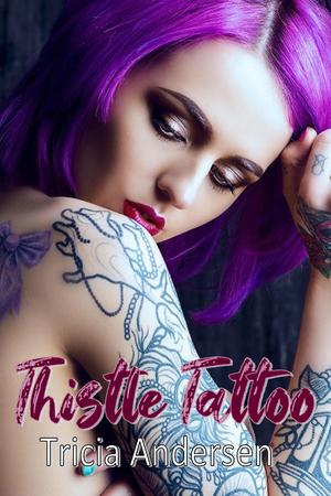 Thistle Tattoo by Tricia Andersen