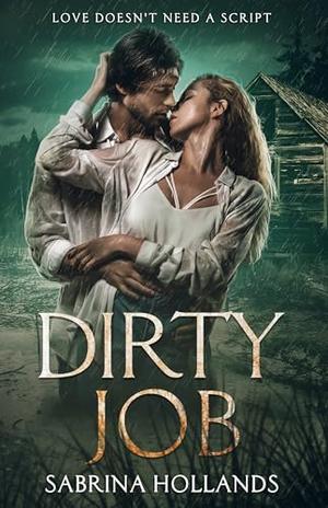Dirty Job by Sabrina Hollands