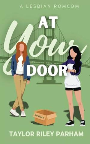 At Your Door by Taylor Riley Parham