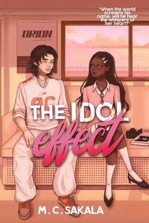 The Idol Effect by M.C Sakala