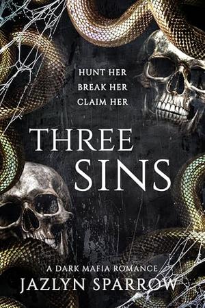 THREE SINS by Jazlyn Sparrow