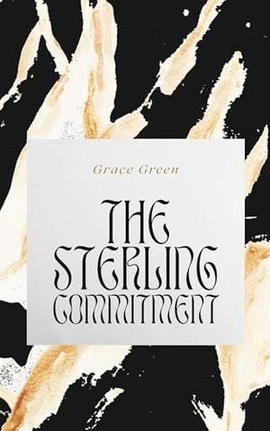 The Sterling Commitment by Grace Green
