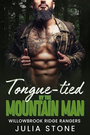 Tongue-tied by the Mountain Man: An OTT Instalove Short Romance by Julia Stone