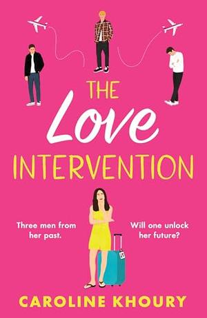 The Love Intervention by Caroline Khoury