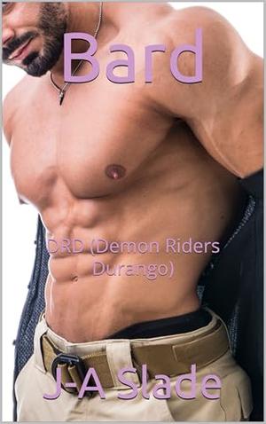 Bard: DRD by J-A Slade