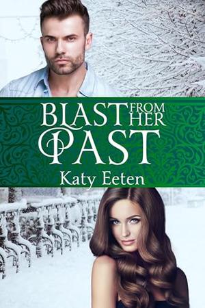 Blast From Her Past by Katy Eeten