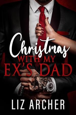 Christmas with My Ex's Dad (Forbidden Silver Foxes #2)