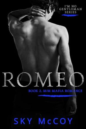 Romeo by Sky McCoy