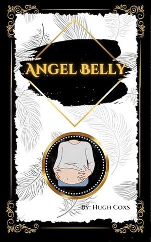 Angel Belly by Hugh Coxs