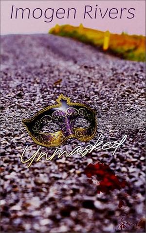 Unmasked: A Dark Romance Why Choose Reverse Harem by Imogen Rivers