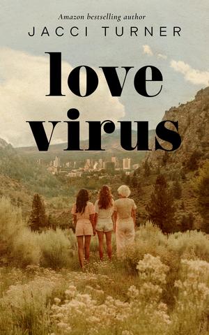Love Virus by Jacci Turner