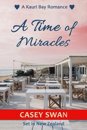A Time of Miracles (Kauri Bay #6)